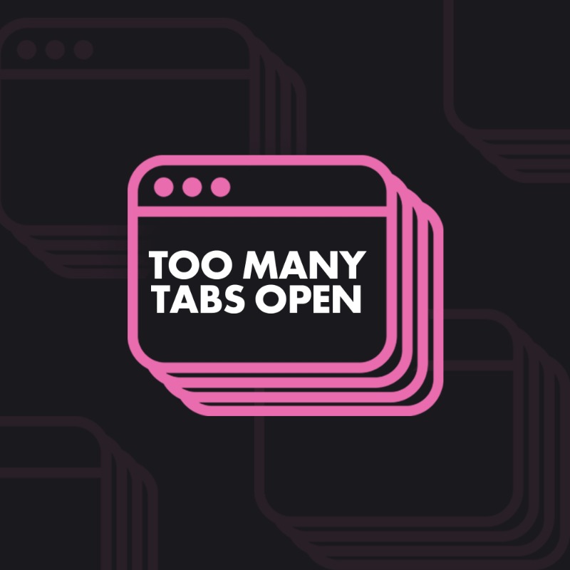 Careers at Too Many Tabs Open