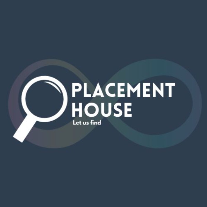 Placement house